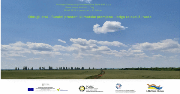 Najava: Okrugli stol „Ruralni prostor i klimatske promjene – briga za okoliš i vode“